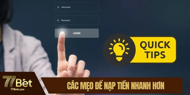 C&aacute;c mẹo để nạp tiền nhanh hơn