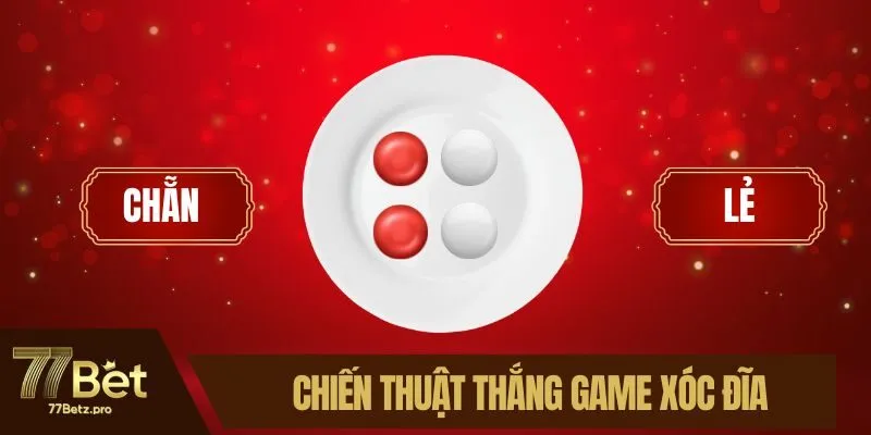 Chiến thuật thắng game x&oacute;c đĩa
